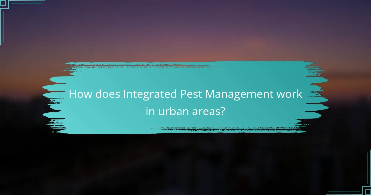 How does Integrated Pest Management work in urban areas?